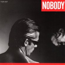 20250728.2012.13 Nobody Nobody (1982 ~ re issue 1985) (FLAC) (H13MAHZH22UHTE) cover.jpg