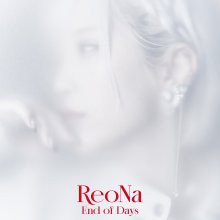 20250802.2221.15 ReoNa End of Days (TeddyLoid remix) (2025) (FLAC) (H13MLA9TSLP4SQ) cover.jpg