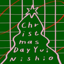 20251212.0116.13 Yui Nishio Christmas Day (2025) (FLAC) (H15MP93GU9DOSH) cover.jpg