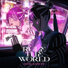 20260220.0300.06 Harusaruhi Rule the World (2025) (FLAC) (H15MZFVCD67ALO) cover.jpg