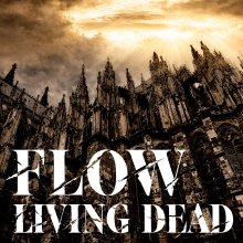 20260311.1000.06 FLOW Living Dead (2026) (FLAC) (H15MD8ZJNQ4ANT) cover.jpg
