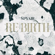 20260318.1259.09 SPYAIR RE-Birth (2026) (FLAC) (H15M81L98R6V6N) cover.jpg