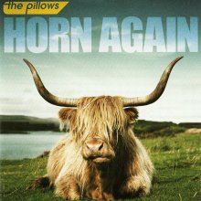 20260324.1738.20 The Pillows Horn Again (2011) (FLAC) (H15MJ1M4964X95) cover.jpg
