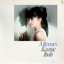 20260511.1129.04 Kazue Ito Mirrors (1983) (vinyl) (FLAC) (H15MAEH1TDZHPO) cover.jpg