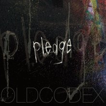 20260608.1616.19 OLDCODEX Pledge (2015) (FLAC) (H15MD42VDAVM9R) cover.jpg