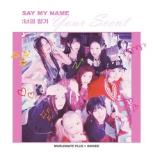 20260621.1012.14 Say My Name Your Scent (2026) (FLAC) (H15MVM6ZL4FLVD) cover.jpg