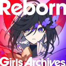 20260830.1655.04 Girls Archives. Reborn (2026) (FLAC) (H15M1E2HD32CBM) cover.jpg