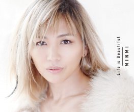 20161230.03.34 MINMI - Life is Beautiful cover.jpg 20161230.03.34 MINMI - Life is Beautiful cover.jpg