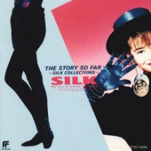 20170115.01.30 Silk - The Story so Far ~Silk Collections~ (1992) cover.jpg 20170115.01.30 Silk - The Story so Far ~Silk Collections~ (1992) cover.jpg