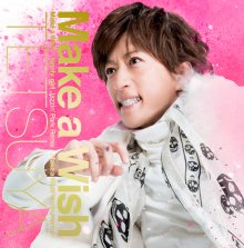 20170115.01.32 Tetsuya - Make a Wish cover.jpg