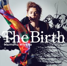 20170130.03.08 Mamoru Miyano - The Birth cover.jpg