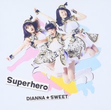 20170130.03.01 Dianna Sweet - Superhero (Type A) cover 1.jpg