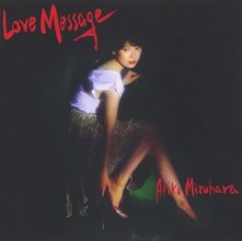 20170327.1725.01 Akiko Mizuhara - Love Message (1982) cover.jpg