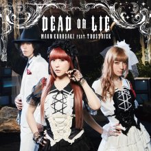20170415.0846.17 Maon Kurosaki feat. Trustrick - Dead or Lie (Regular edition) (FLAC) cover 1.jpg